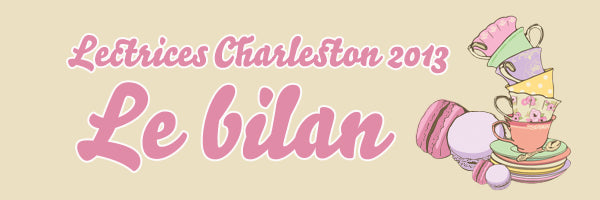 Lectrices Charleston 2013 : le bilan