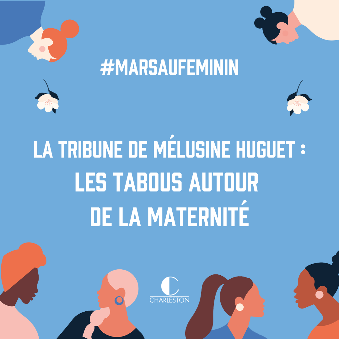 Les tabous autour de la maternité - Mélusine Huguet