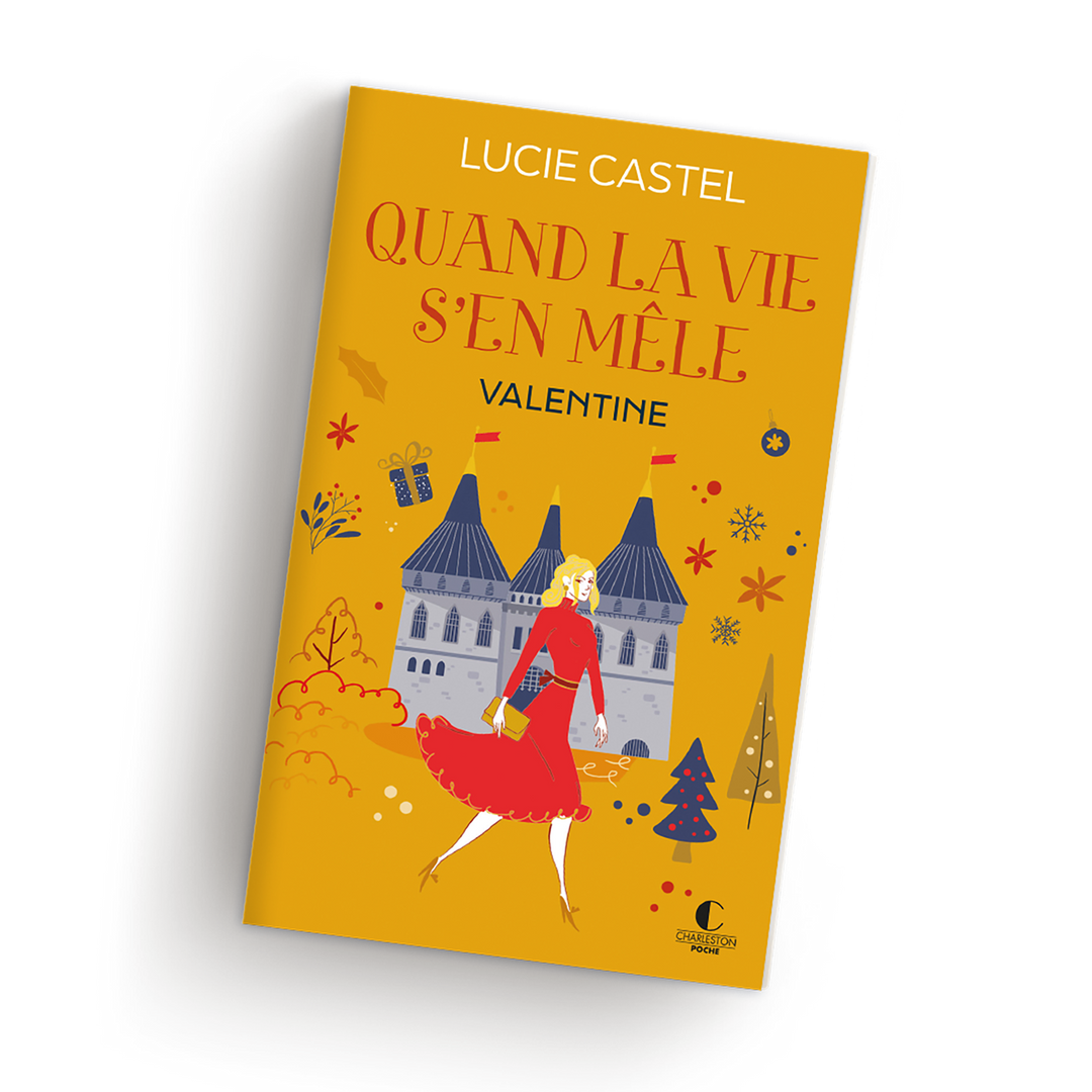 Lucie Castel Quand la vie s'en mêle - Valentine Poche