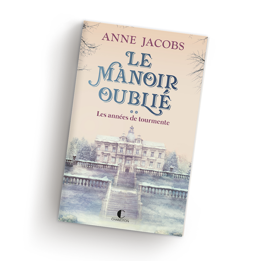 Anne Jacobs Le Manoir oublié : Les années de tourmente Grand format