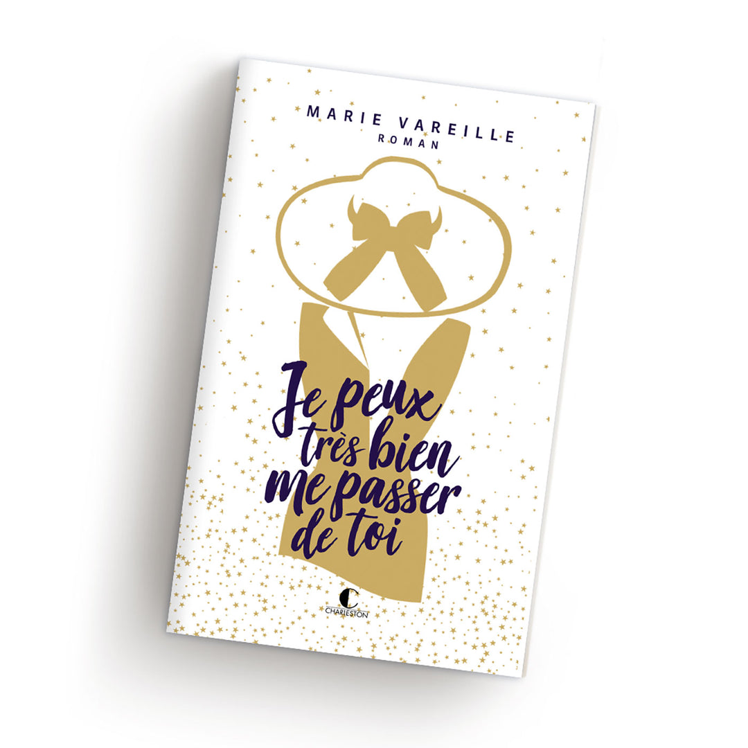 Je peux très bien me passer de toi