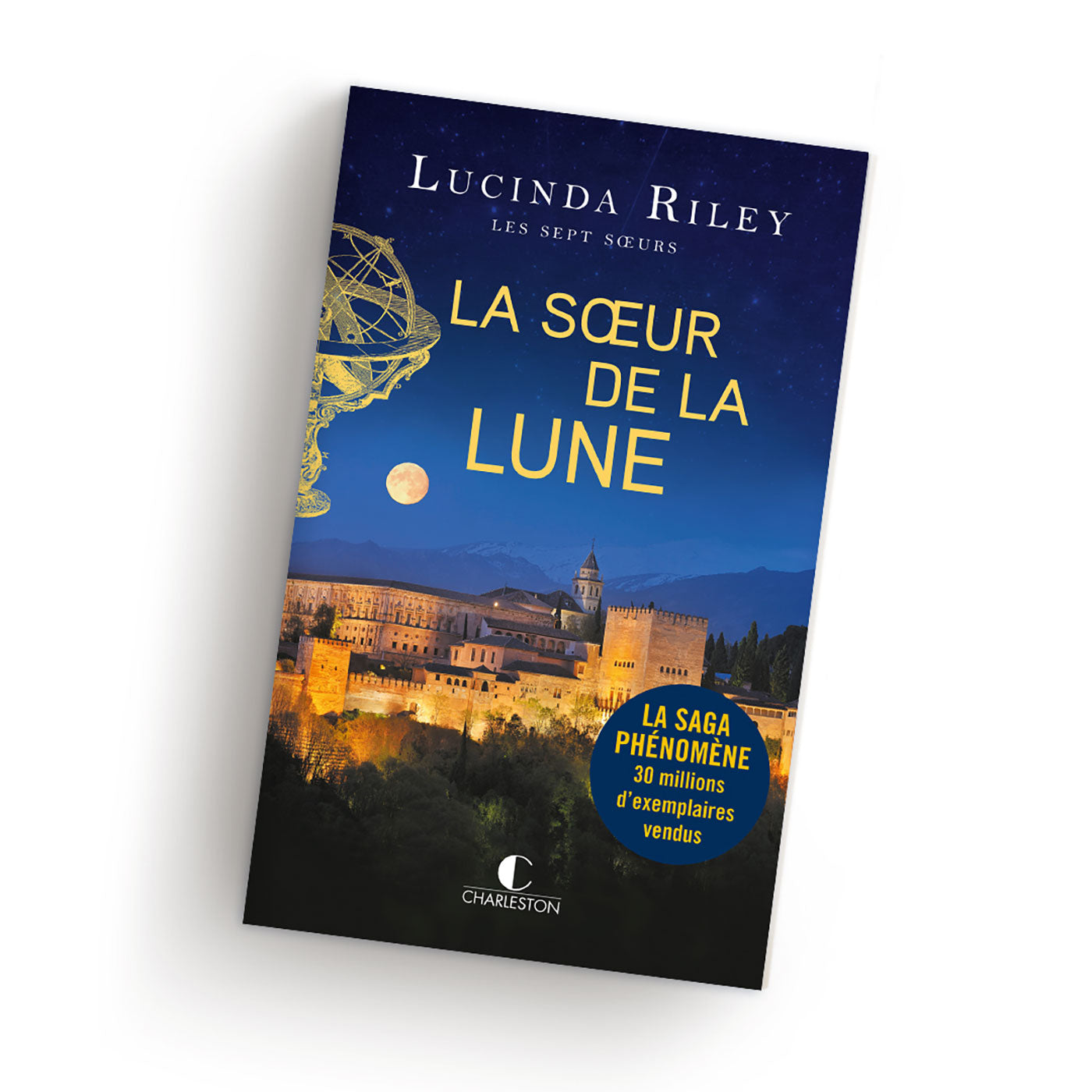 La Soeur de la lune (Les sept Soeurs, Tome 5), Lucinda Riley, Marie-Axelle  de la Rochefoucauld