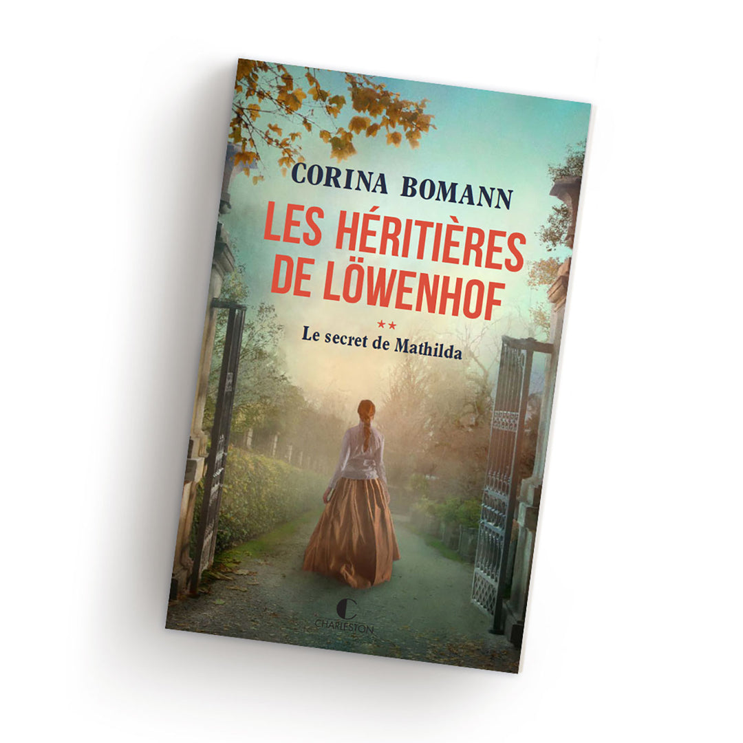 Corina Bomann Les héritières de Löwenhof Le secret de Mathilda Grand Format