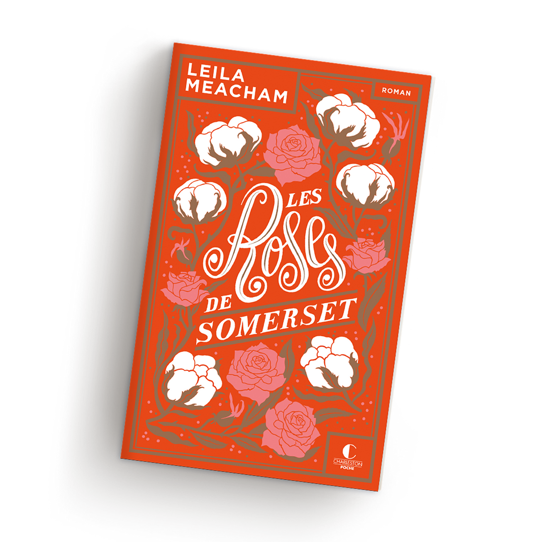 Leila Meacham Les Roses de Somerset Poche collector