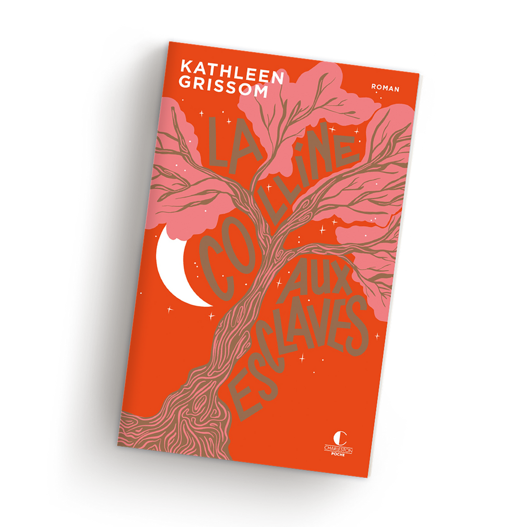 Kathleen Grissom La Colline aux esclaves Poche