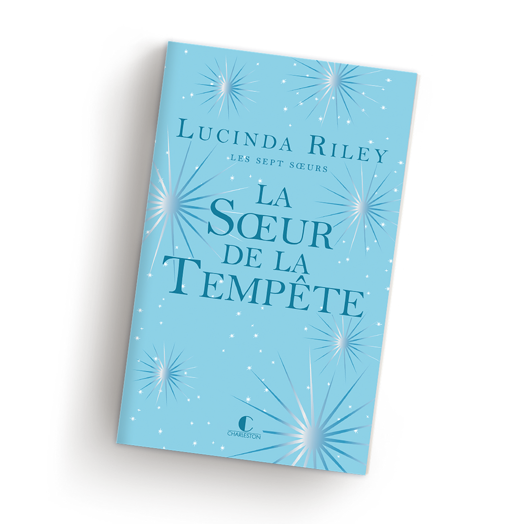 La Sœur de la Tempête - Les Sept Sœurs - Tome 2 - Lucinda Riley