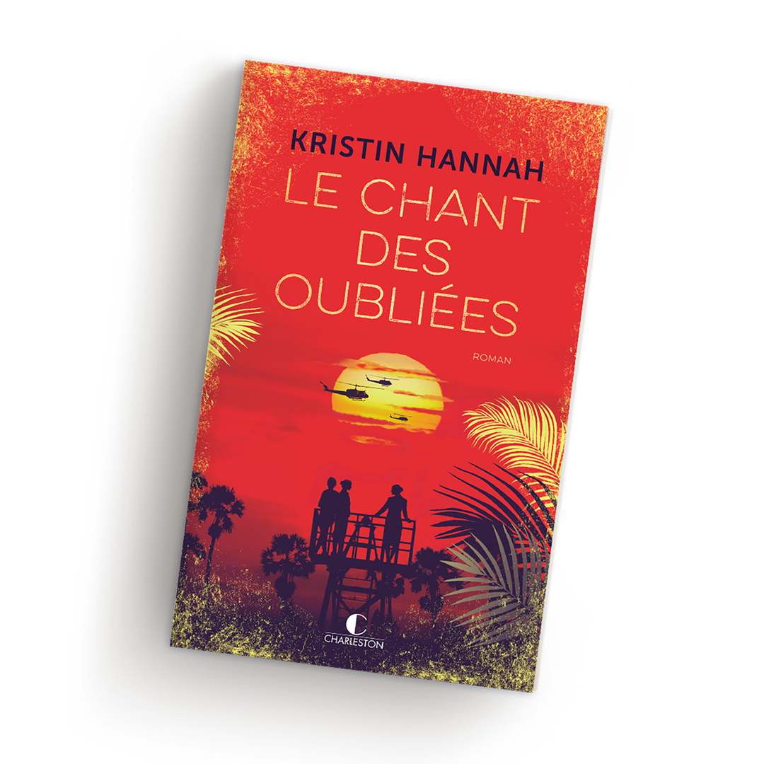 Kristin Hannah Le chant des oubliées Grand format