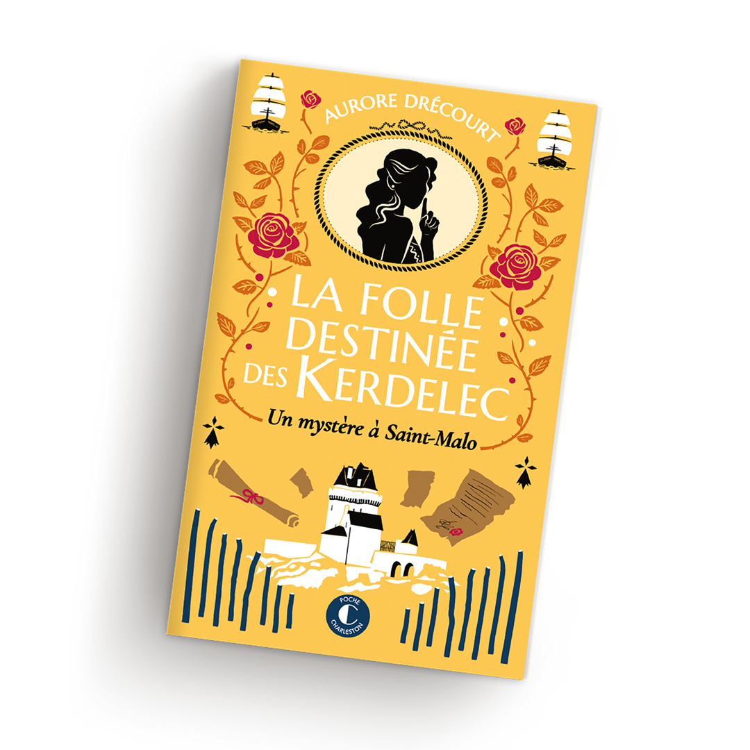 Aurore Drécourt La folle destinée des Kerdelec : Un mystère à Saint-Malo Poche