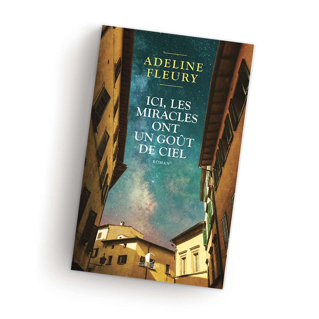 Adeline Fleury Ici, les miracles ont un goût de ciel Grand format
