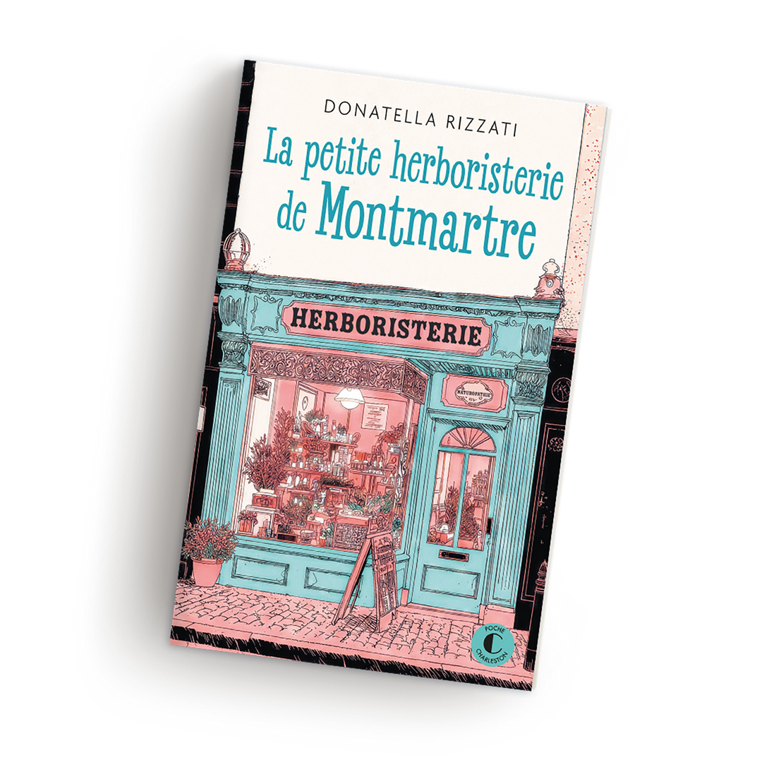 Donatella Rizzati La petite herboristerie de Montmartre Poche