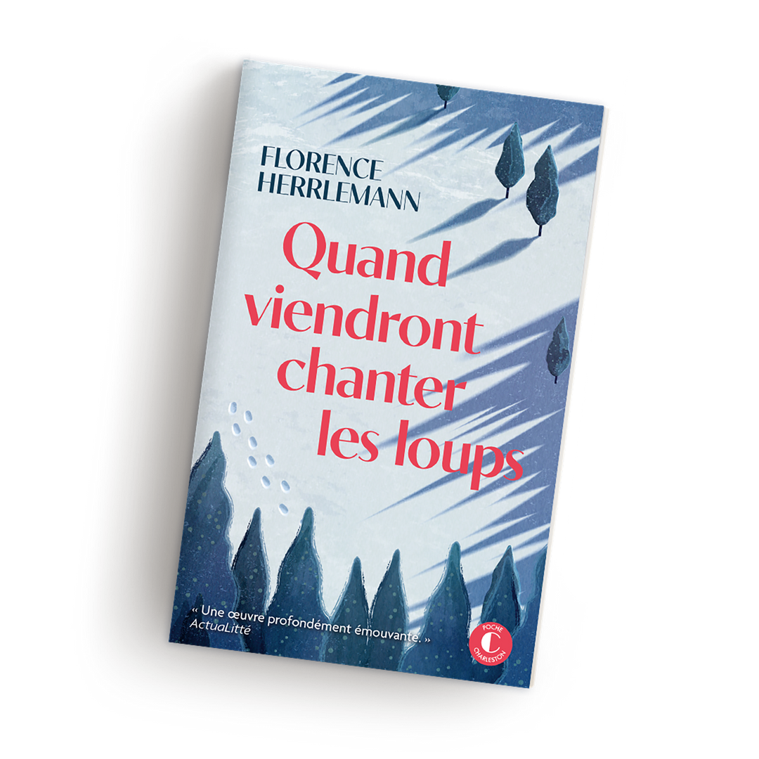Florence Herrlemann Quand viendront chanter les loups Poche