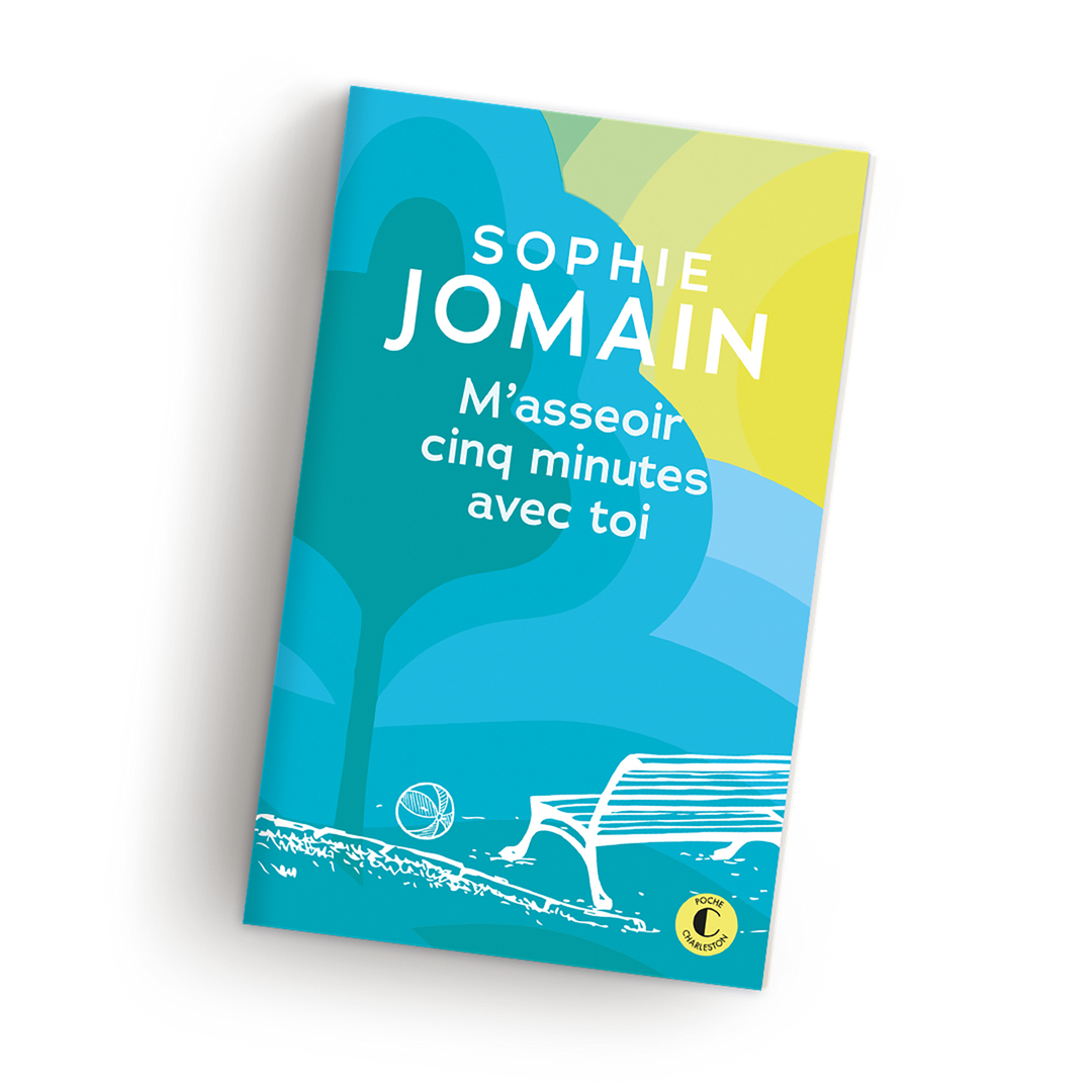 Sophie Jomain M'asseoir cinq minutes avec toi Poche